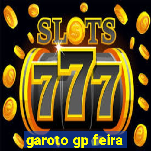 garoto gp feira